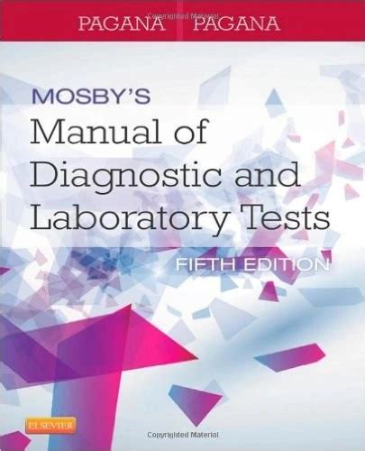 Read Mosbys Manual Of Diagnostic And Laboratory Tests 5Th Edition 