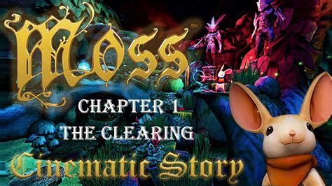 Moss The Clearing Walkthrough