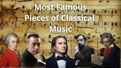 Most Romantic Classical Pieces