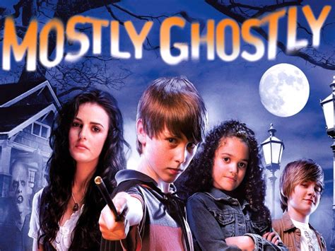 Mostly Ghostly Who Let The Ghosts Out