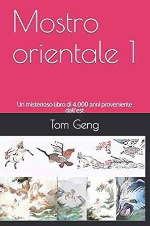 mostro orientale1 un misterioso libro di 4 000 an
