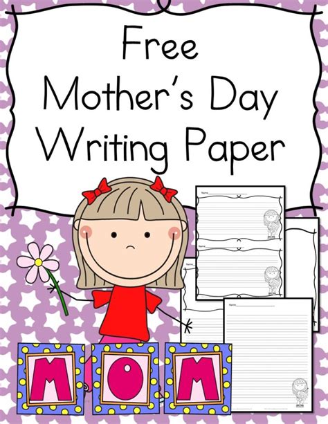 Mother S Day Writing Paper Write A Good Mothers Day Writing Paper - Mothers Day Writing Paper