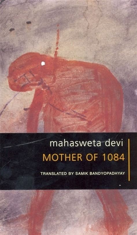 Full Download Mother Of 1084 Mahasweta Devi 