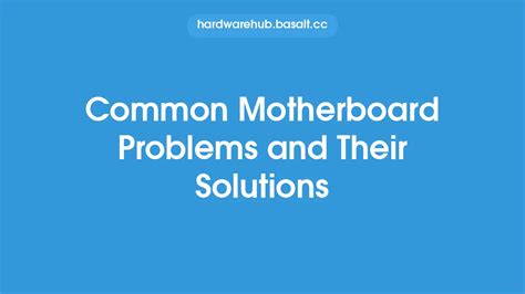 Motherboard Display Problems Solutions