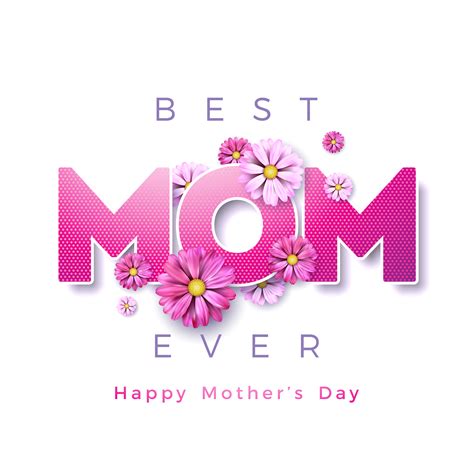 Mothers Day Best Mom Ever Mothers Day Quote Mothers Day Quotes With Flowers - Mothers Day Quotes With Flowers