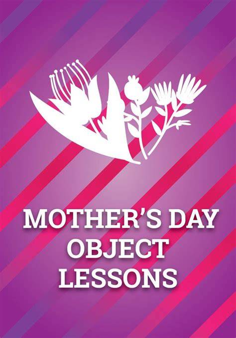 mothers day object lessons