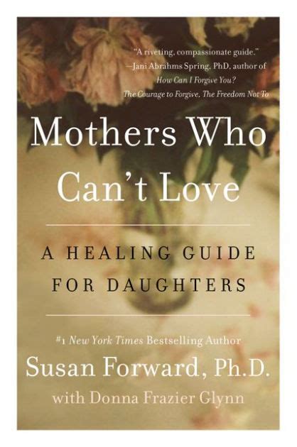 Download Mothers Who Can T Love A Healing Guide For Daughters Ebook 