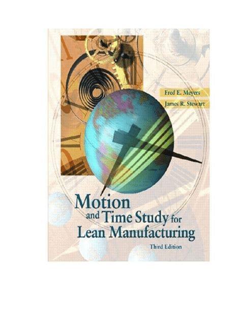Read Motion And Time Study For Lean Manufacturing Download Free Pdf Ebooks About Motion And Time Study For Lean Manufacturing Or Rea 