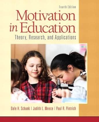 Read Motivation In Education Theory Research And Applications 4Th Edition 