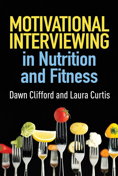 Read Motivational Interviewing In Nutrition And Fitness Applications Of Motivational Interviewing 