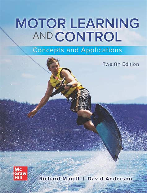 Motor Learning And Control Concepts And Applications