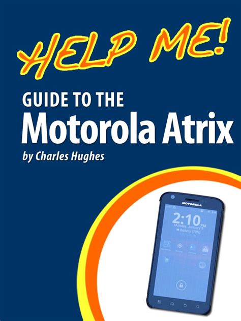 Download Motorola Atrix Help Guide 