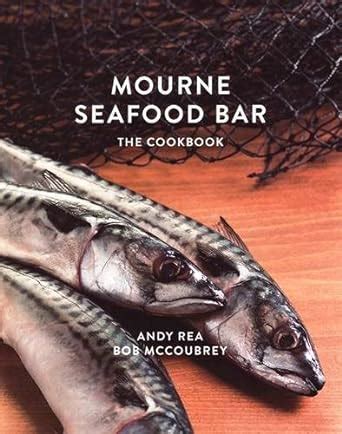 Read Mourne Seafood Bar The Cookbook 