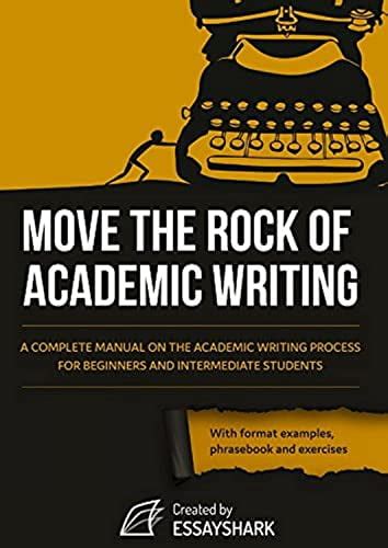 move the rock of academic writing the complete gu