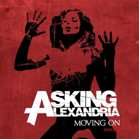 moving on asking alexandria lirik