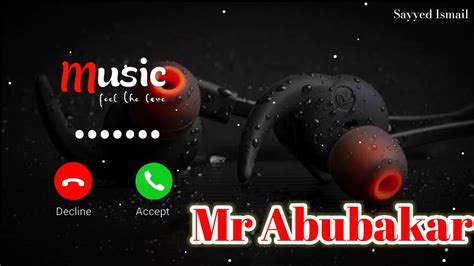 mr abubakar name ringtone
