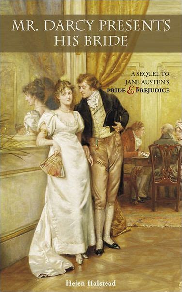 Read Mr Darcy Presents His Bride A Sequel To Jane Austens Pride And Prejudice 