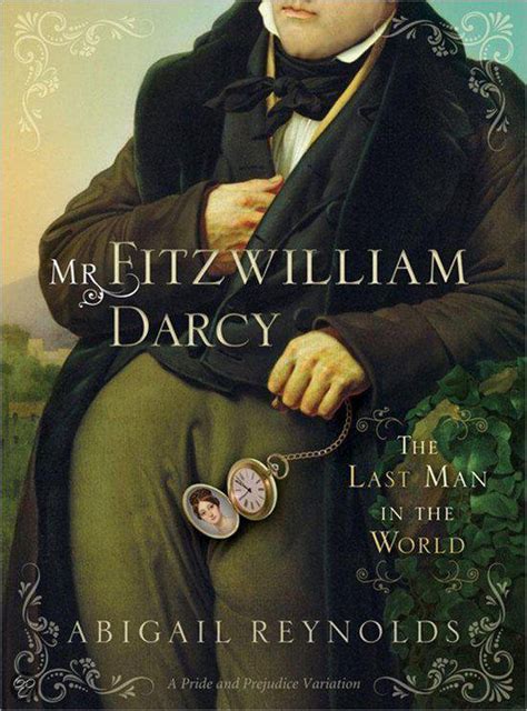 Download Mr Fitzwilliam Darcy The Last Man In The World 