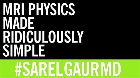 Mri Made Ridiculously Simple