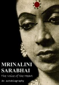 mrinalini sarabhai autobiography featuring