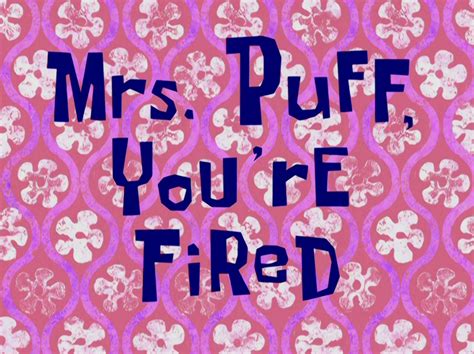 mrs. puff you