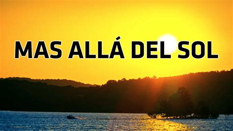Más Allá Del Sol Yo Tengo Un Hogar Letra