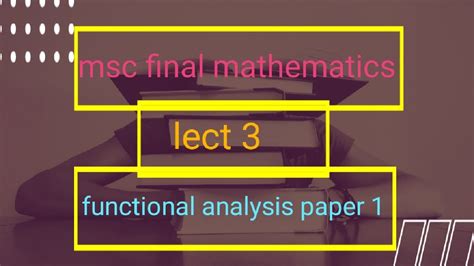 Read Msc Maths Functional Analysis 