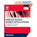 Full Download Msp430 Based Robot Applications A Guide To Developing Embedded Systems 