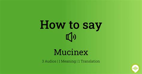 mucinex pronunciation