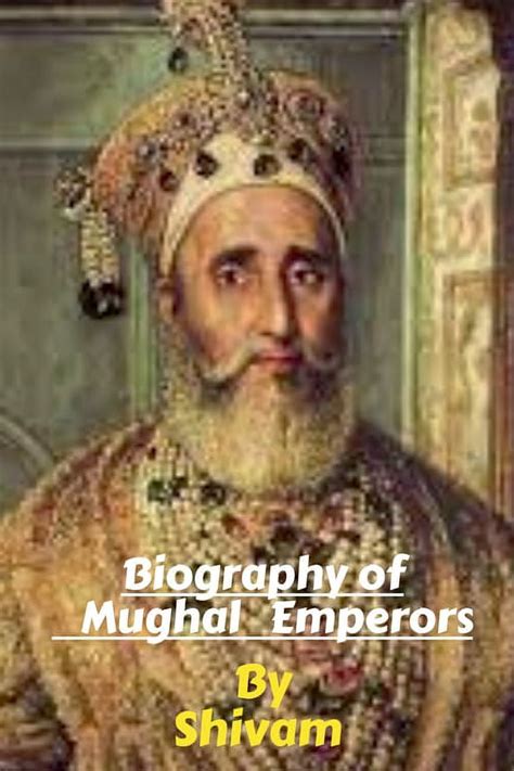 mughal biography