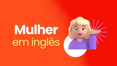 Mulher Em Ingles