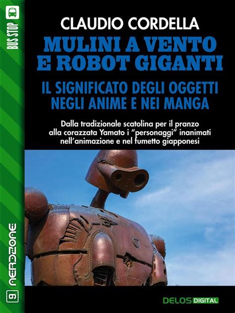 mulini a vento e robot giganti il significato deg