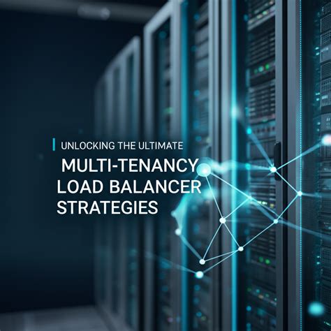 Multi Tenancy Load Balancer