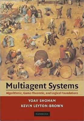 Read Multiagent Systems Algorithmic Game Theoretic And Logical Foundations 