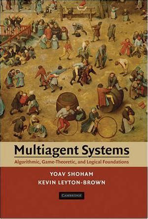 Read Multiagent Systems Algorithmic Game Theoretic And Logical Foundations 