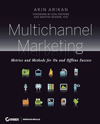 Read Multichannel Marketing Metrics And Methods For On And Offline Success 