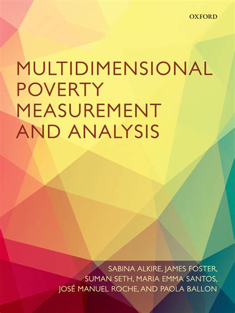 Multidimensional Poverty Measurement And Analysis By Alkire Sabina Foster James Seth Suman Santos Maria Emma Roche Jose Manuel Ballon Paola 2015 08 04 Hardcover