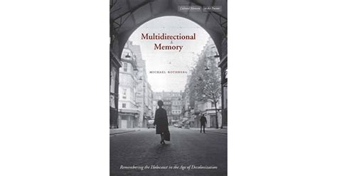 Multidirectional Memory Remembering The Holocaust