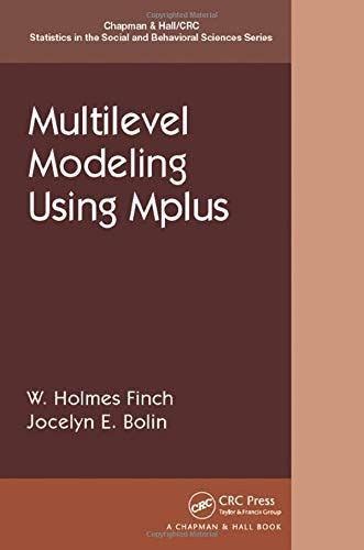 Full Download Multilevel Modeling Using Mplus Chapman Hall Crc Statistics In The Social And Behavioral Sciences 