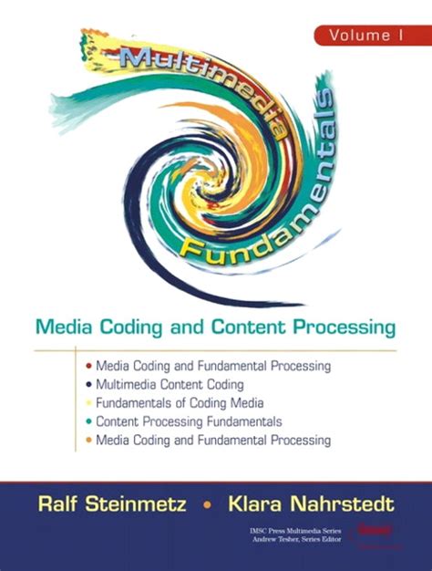 Download Multimedia Fundamentals Volume 1 Media Coding And Content Processing 2Nd Edition 