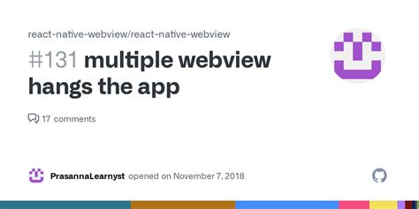 multiple webview hangs the app · Issue #131 · react-native ... - Github