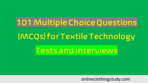 Read Multiple Choice Questions Textile Engineering With Answer 