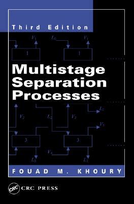 Read Online Multistage Separation Processes Third Edition 