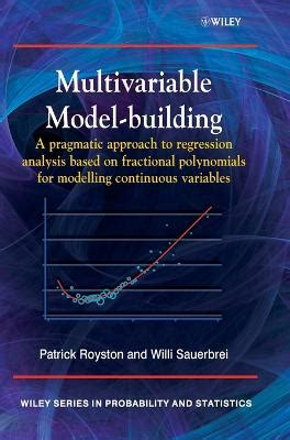 Multivariable Model Building A Pragmatic Approach