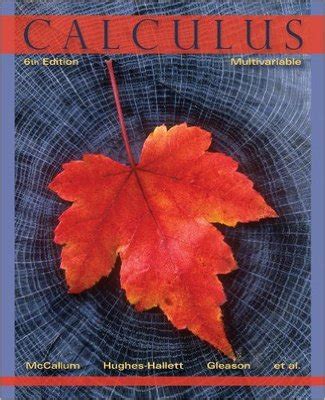 Read Online Multivariable Calculus 6Th Edition Mccallum 