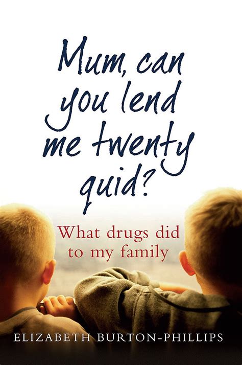 Read Mum Can You Lend Me Twenty Quid What Drugs Did To My Family 