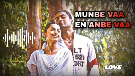 Munbe Vaa En Anbe Vaa