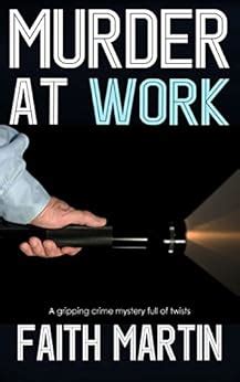 Murder At Work A Gripping Crime Mystery Full Of T