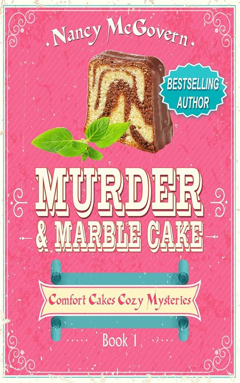 Murder Marble Cake A Culinary Cozy Mystery Comfort Cakes Cozy Mysteries Book 1