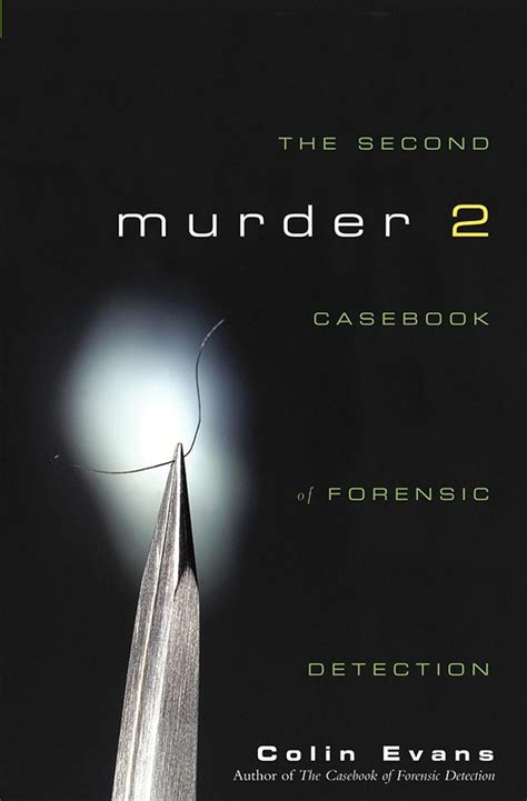 Murder Two The Second Casebook Of Forensic Detection